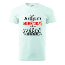 Je těžké být neodolatelný svářeč