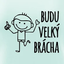 Budu velký brácha