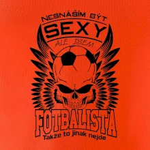 Nesnáším být sexy - fotbalista