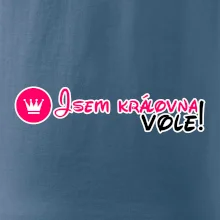 Jsem královna vole!