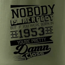 Nobody is perfect - 1953