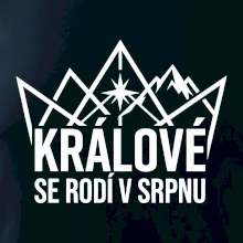 Hory - králové se rodí v srpnu