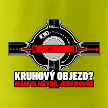 Kruhový objezd mám 15 metrů jedu rovně