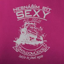 Nesnáším být sexy - strojvůdce
