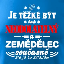 Je těžké být neodolatelný zemědělec
