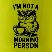 I'm not a morning person sova
