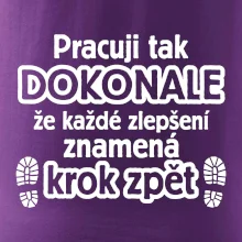 Pracuji dokonale krok zpět