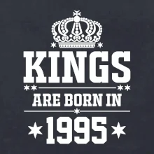 Kings are born in 1995