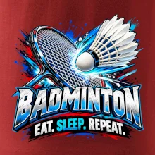 Badmintonová raketa s košíčkem eat sleep repeat