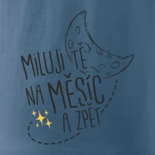 Miluju tě na měsíc a zpět