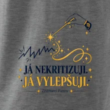 Já nekritizuji, já vylepšuji