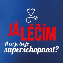 Já léčím - tvoje superschopnost? Rovný nápis