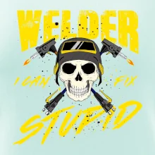 Welder I can fix stupid