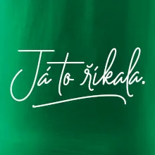 Já to říkala - psací