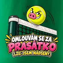 Tenis  -  Omlouvám se za prasátko