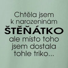 Chtěla jsem dostat k narozeninám štěňátko