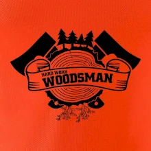 Hard Work Woodsman
