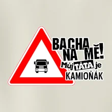 Bacha na mě! Můj táta je kamioňák