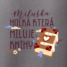 Kniha - Holka, která miluje knihy -  Vaše jméno