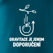 Gravitace je jenom doporučení