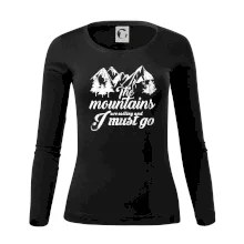 The mountains are calling and i must go