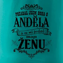 Požádal jsem boha o anděla a on mi poslal moji ženu