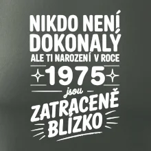 Nikdo není dokonalý ale ti narození v roce 1976 jsou zatraceně blízko