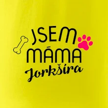 Jsem máma Jorkšíra