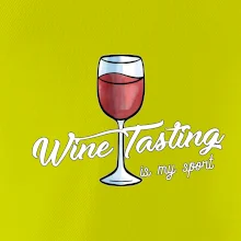 Wine tasting is my sport