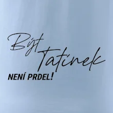Být tatínek není prdel