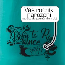 Born to ride - Vlastní ročník