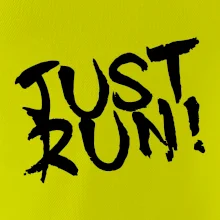 Just run