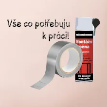 Pěna  a páska - vše co potřebuji k práci