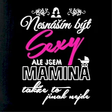 Nesnáším být sexy - Mamina