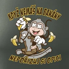 Když nemáš na banány, nepořizuj si opici