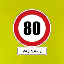 Dopravní značka - rychlost 80 - váš nápis