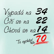 Vypadá, cítí se, chová se - 70 let