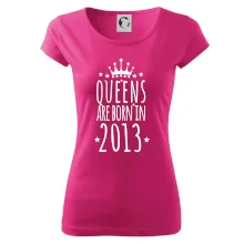 Queens are born in 2013