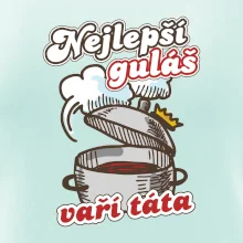 Nejlepší guláš vaří táta