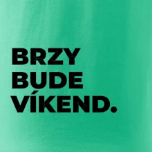 BRZY BUDE VÍKEND.