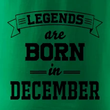 Legends are born in December