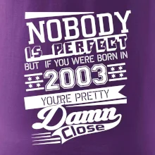 Nobody is perfect - 2003