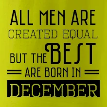 All men are created equal december