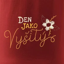 Den jako vyšitý