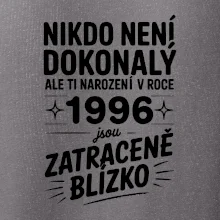 Nikdo není dokonalý ale ti narození v roce 1996 jsou zatraceně blízko