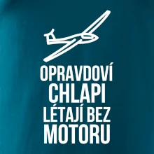 Opravdovi chlapi létají bez motoru