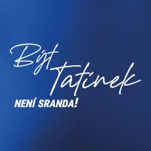 Být tatínek není sranda