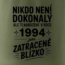 Nikdo není dokonalý ale ti narození v roce 1994 jsou zatraceně blízko