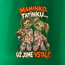 Zombie děti maminko tatínku už jsme vstali
