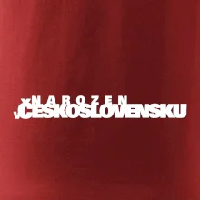 Nápis - Narozen v Československu